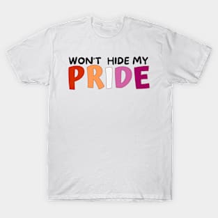 Won’t Hide My Pride Lesbian T-Shirt